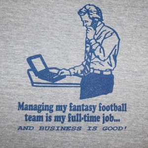 mens managing my fantasy football team is my full time job and business is good funny guys t shirt top tee gift xmas present for dad new