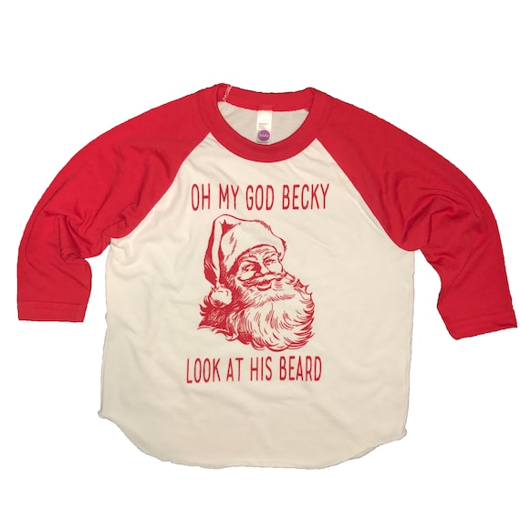 Omg Becky Look At His Beard T Shirt, Funny Gift Shirt Omg Becky Look At His Beard T Shirt, Funny Gift Shirt
