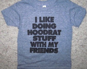 hoodrat stuff shirt