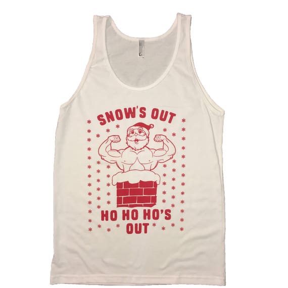 snows out ho ho hos out