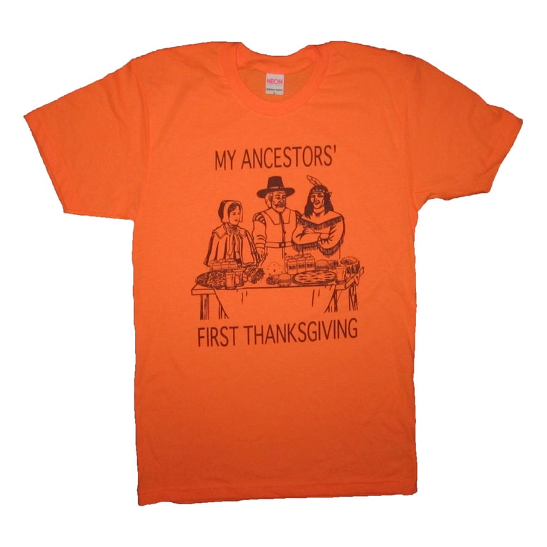 my ancestors first thanksgiving t shirt funny holiday family pilgrims pizza beer wine drinking party turkey donuts cute funnel cake novelty image 4