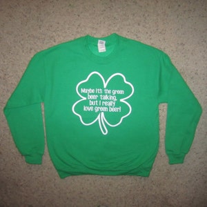 Misschien is het groene bier praten maar ik hou echt van t shirt grappige Ierse sweatshirt st. patrick&#39;s day saint paddys fleece awesome nieuw