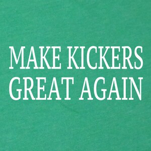 womens make kickers great again fantasy t shirt funny touchdown america sports the football league tee top present gift novelty graphic cute image 2