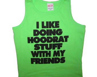 kids I like doing hoodrat stuff with my friends tank top t shirt youth cute summer sleeveless awesome cool humor funny boys children tee