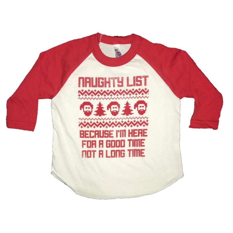 I/'m On The Naughty List Funny Ugly Christmas Toddler//Kids Long sleeve T-Shirt
