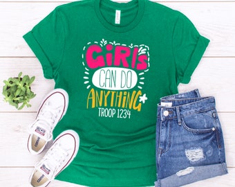 Girls Can Do Anything Troop Shirt