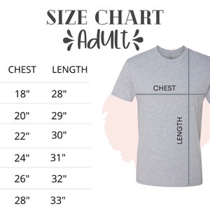 May include: Size chart for adult t-shirts with measurements in inches for chest and length. Sizes include S, M, L, XL, 2XL, and 3XL.