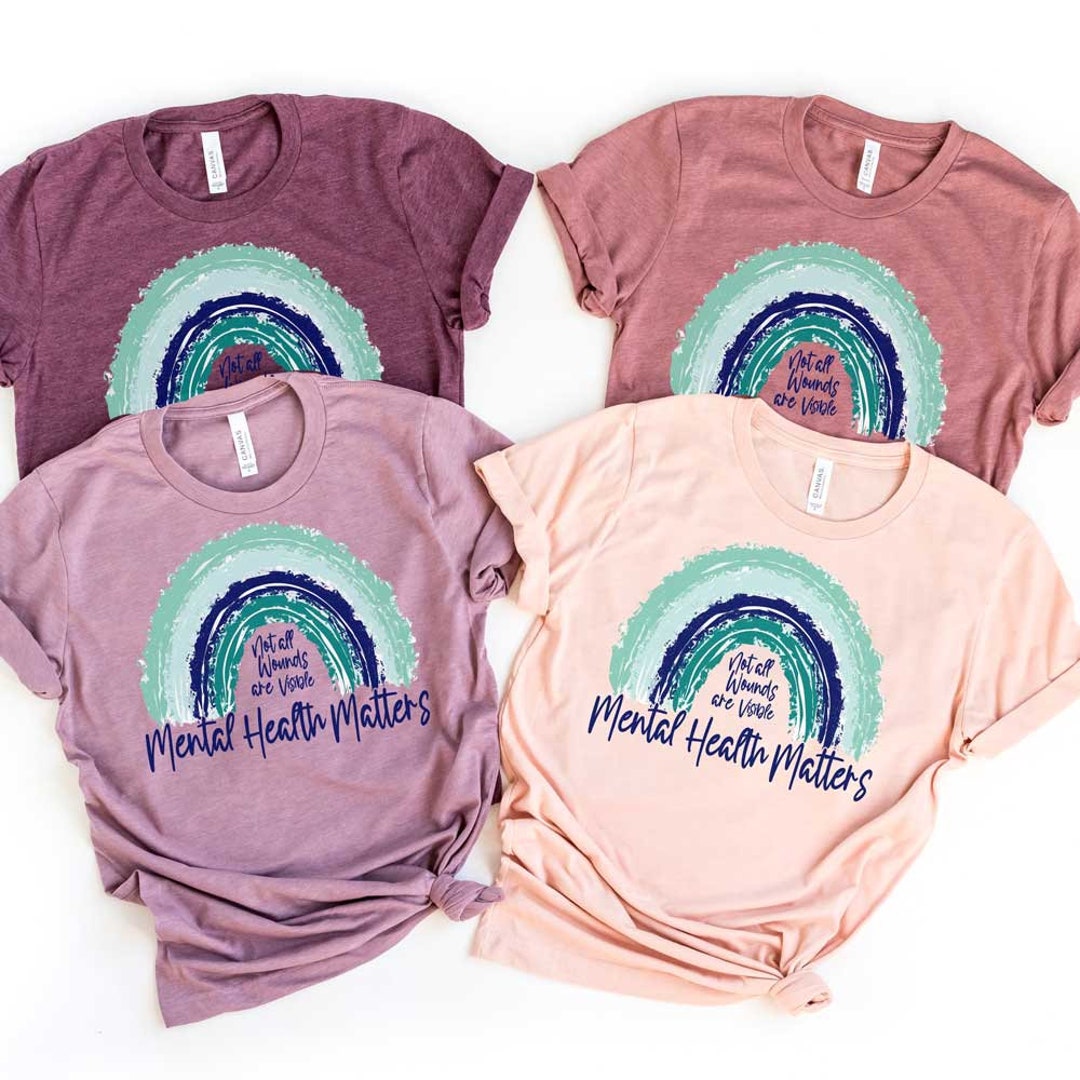 Mental Health Matters Rainbow Shirt / Not All Wounds Are Visible Shirt ...