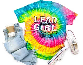 Lead Like A  Girl Tie Dye Troop Shirt