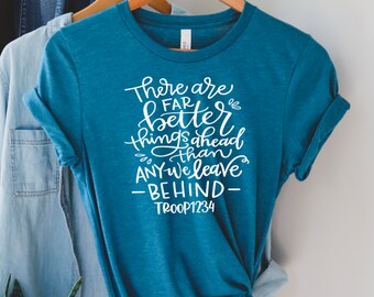 Scout Troop Shirt: 'Better Things Ahead' Cotton Tee