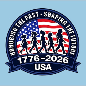 Pode incluir: Um emblema circular com o texto "HONORING THE PAST - SHAPING THE FUTURE" envolve um desenho da bandeira americana. Silhuetas de cinco crianças caminham em frente à bandeira. O texto "1776-2026 USA" está abaixo.