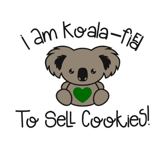 I Am Koala-fied to Sell Cookies SVG / JPEG / PNG File / Cookie | Etsy