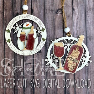 Snowman and Wine Ornament Set, Dreaming of a White Christmas, SVG, Laser Cut Digital Download, Glowforge Teasted