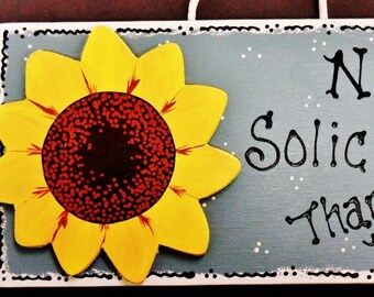 No Soliciting SUNFLOWER SIGN Deck Pool Tiki Backyard Patio Porch Wall Plaque Handcrafted Hand Painted Wood Wooden  Door Hanger