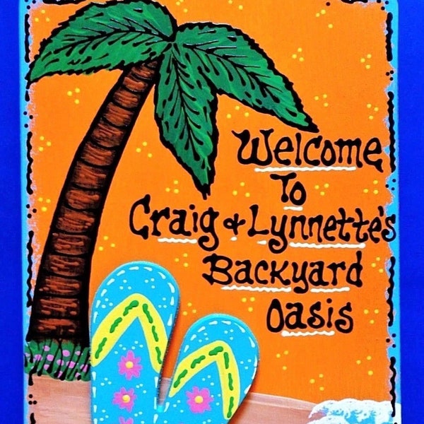 Flip Flops BACKYARD OASIS Personalized Name Tropical SIGN Plaque Deck Patio Tiki Bar Hot Tub Handcrafted Hand Painted Wood Wooden