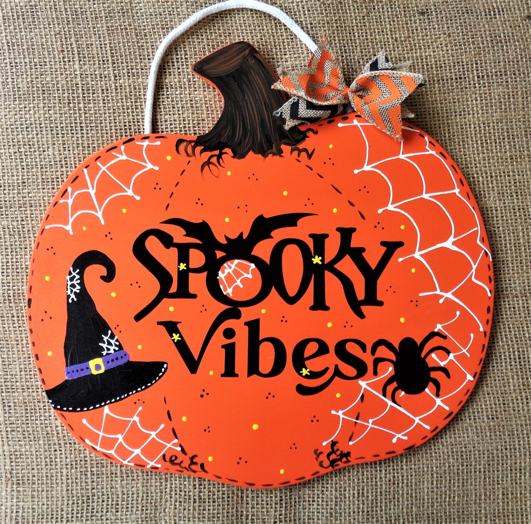 Spooky Vibes PUMPKIN Halloween SIGN Witch Hat Spider Bat Fall Autumn ...