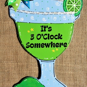 It&#39;s 5 O&#39;clock Somewhere MARGARITA GLASS SIGN Lime Wall Plaque Home Family Deck Patio Summer Handcrafted Handpainted Wood Wooden Door Hanger