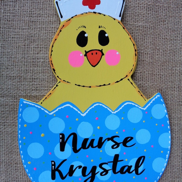 Personalized Chick in Egg Spring NURSE SIGN Door Hanger Plaque Easter Handcrafted Hand Painted Wood Wooden School Medical Nursing Staff