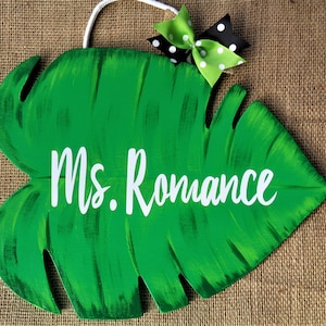 Personalized Monstera Leaf TEACHER SIGN Class Classroom Name Room Door Plaque School Plant Wood Crafts Handcrafted Hand Painted Wood Wooden