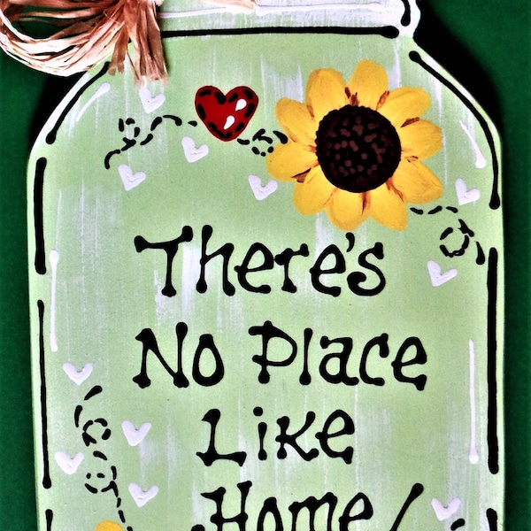 There's No Place Like Home MASON JAR Sign Hanging Door Family Wall Art Home Handcrafted Hand Painted Wreath Embellishment Wood Wooden