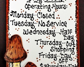 MUSHROOM OVERLAY Kitchen Operating Hours SIGN Plaque Country Wood Crafts Decor Wood Wooden Door Hanger