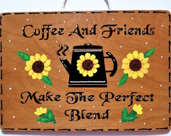 SUNFLOWER Coffee & Friends KITCHEN SIGN Wall Art Hanging Hanger Plaque Country Wood Crafts Handcrafted Decor Wood Wooden  Door Hanger