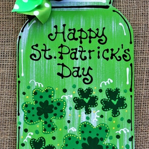 HAPPY ST. PATRICK'S Day Mason Jar Sign Wall Door Hanger Hanging Plaque Holiday Handcrafted Hand Painted Seasonal Decor Wood Wooden