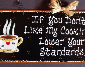 COFFEE CUP KITCHEN If You Don't Like My Cooking Sign Country Wood Wall Plaque Wood Wooden  Door Hanger