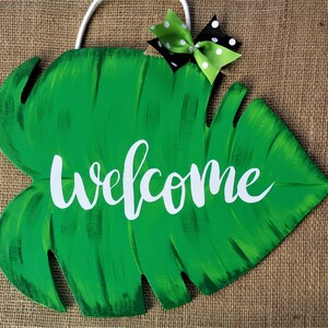WELCOME Monstera Leaf SIGN Tropical Wall Plaque Home Tiki Bar Deck Patio Door Summer Decor Handcrafted Handpainted Wood Wooden Door Hanger