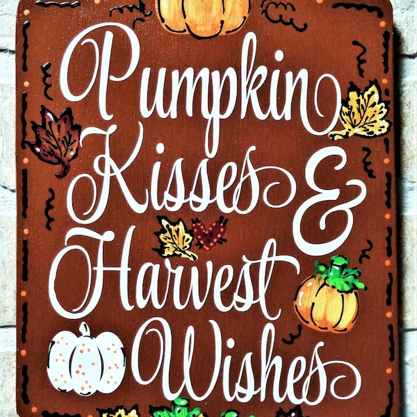 PUMPKIN KISSES Harvest Wishes Autumn Fall Wall Art Door Hanger Seasonal Decor Plaque Handcrafted Crafts Halloween Thanksgiving Wood Wooden