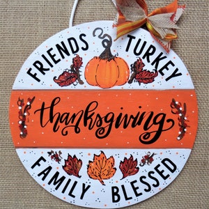 THANKSGIVING Friends Family Pumpkins CIRCLE Sign Blessed Door Plaque Hanger Hand Painted Handcrafted Seasonal Decor Wreath Embellishment