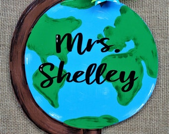 Personalized GLOBE TEACHER SIGN Class Classroom Name Room Door Plaque School Geography Wood Crafts Handcrafted Hand Painted Wood Wooden