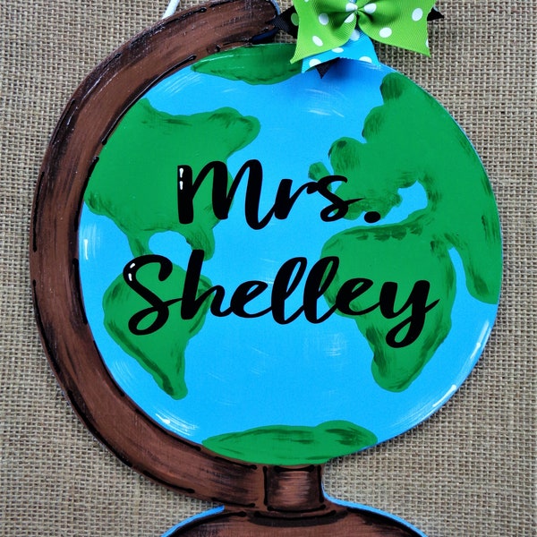 Personalized GLOBE TEACHER SIGN Class Classroom Name Room Door Plaque School Geography Wood Crafts Handcrafted Hand Painted Wood Wooden