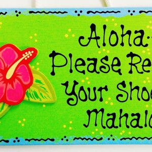 Tropical HIBISCUS Aloha Mahalo REMOVE SHOES Sign Hawaiian Tiki Take Off Plaque Wood Wooden Door Hanger