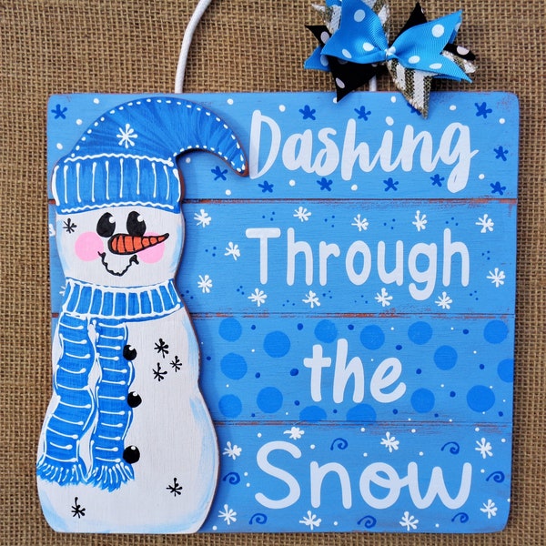 Dashing Through the Snow ONE-PIECE SIGN Winter Snowman Christmas Wall Door Hanger Plaque Wood Rustic Wooden Handcrafted Hand Painted