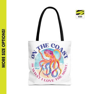 Octopus Tote Bag, Coastal Vibe Beach Travel Carryall, Ocean Lover Gift, Shopping Bag, Eco-Friendly Reusable Purse, On The Coast Design