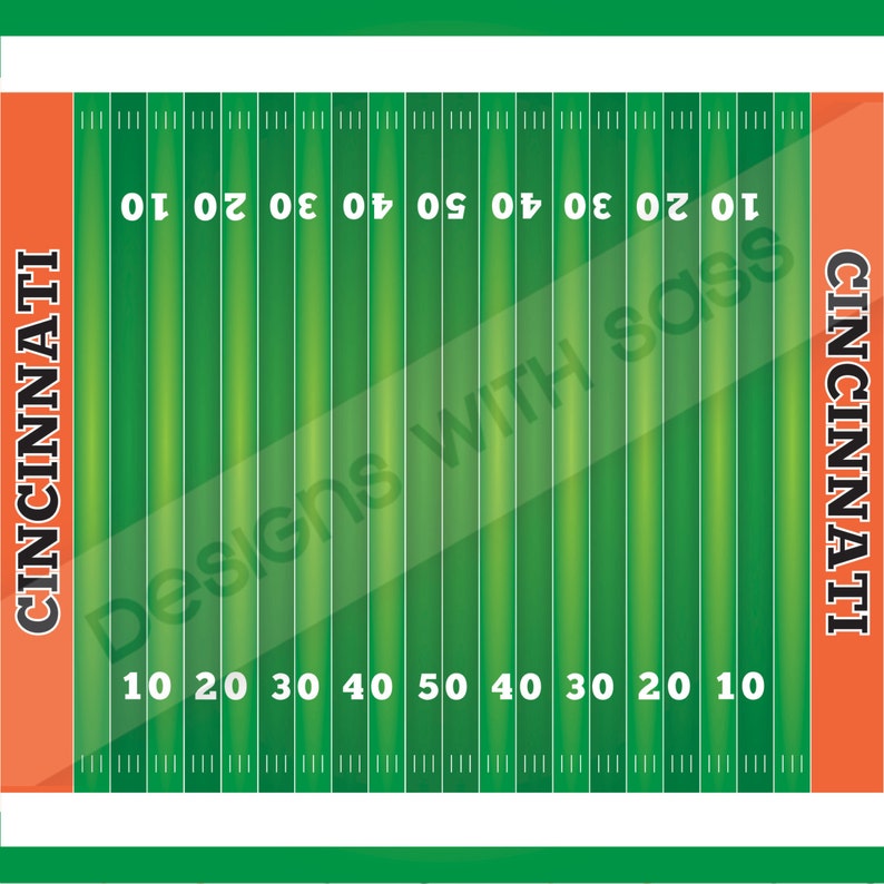 May include: A green and white football field with yard lines marked in white. The words "CINCINNATI" are on the left and right sides of the field. The words "Designs With Sass" are printed diagonally across the field.
