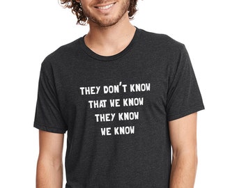 Phoebe Amigos citan No saben que conocemos camiseta camiseta / Friends TV show