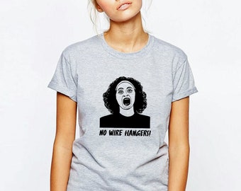 Mommie Dearest 'No Wire Hangers' tshirt t shirt, Joan Crawford, Faye Dunaway