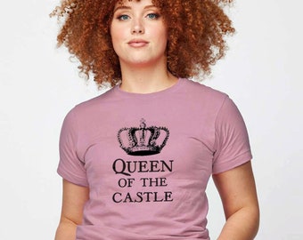 Queen of the Castle Crown t shirt, Mother's Day tshirt, gift for her, gift for mom, wife, girlfriend, royalty