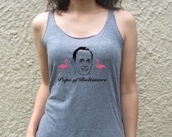 John Waters 'Pope of Baltimore' womens tank top, pink flamingos, cult director filmmaker