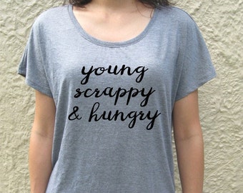 Hamilton Young Scrappy and Hungry loose fit t shirt, tshirt, My Shot lyrics