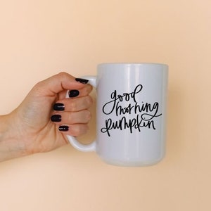 Buenos días calabaza / taza de café / taza de otoño