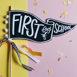 First/Last Day of School Flag - First Day of School Flag - Last Day of School Flag - Back to School Photo Prop