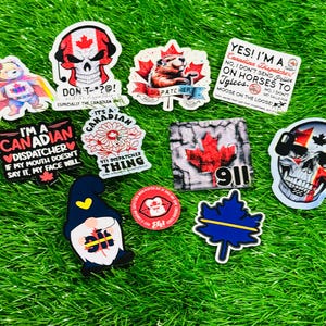 May include: A collection of Canadian themed stickers featuring a skull with a Canadian flag, a beaver, a gnome, a maple leaf, and a 911 dispatcher sticker. The stickers have various phrases and designs.