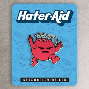 Hater Aid enamel pin