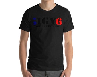 IGY6 You are Enough w/American Flag on left sleeve