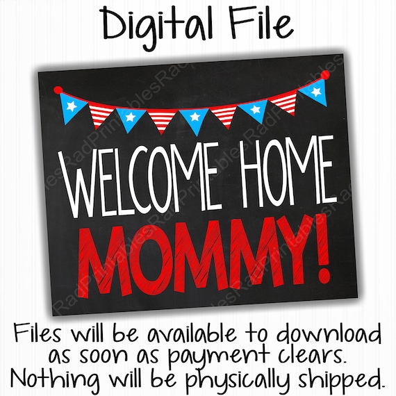 Welcome Home Mommy Sign Instant Download Printable File - Etsy