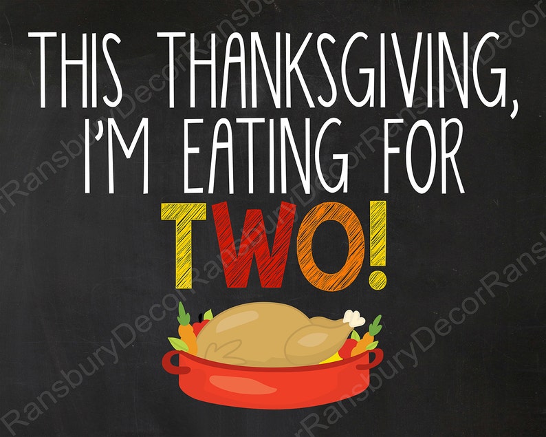 I/'m Eating For Two Sign Photo Prop Thanksgiving Pregnancy Announcement Chalkboard Digital File Printable Chalkboard Pregnancy Reveal