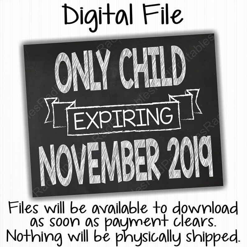 Download Instant Download Digital Chalkboard File Only Child Expiring Sign November 2019 Printable Pregnancy Announcement Chalkboard Sign Paper Paper Party Supplies